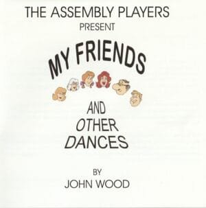 My Friends and Other Dances